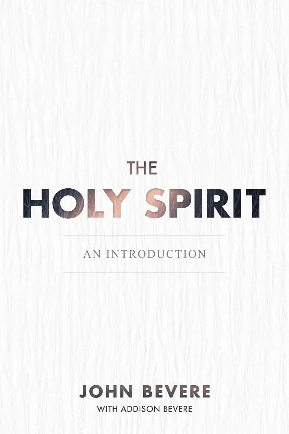The Holy Spirit- An Introduction