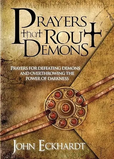 prayers that rout demons_ John Eckhardt
